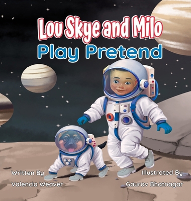 Lou Skye and Milo Play Pretend B0F3NVCNN6 Book Cover