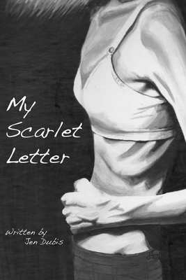 My Scarlet Letter 0578066432 Book Cover