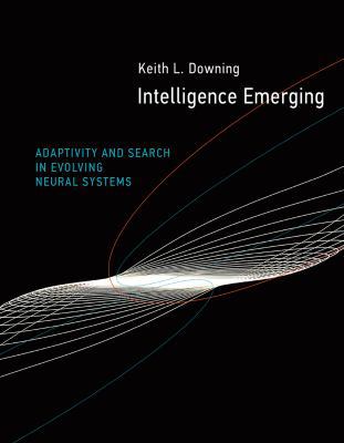 Intelligence Emerging: Adaptivity and Search in... 0262029138 Book Cover