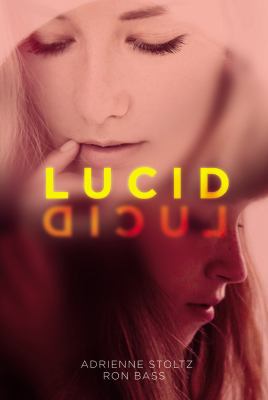 Lucid: First Edition 1595146369 Book Cover