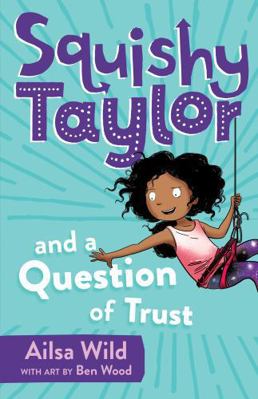 Squishy Taylor and a Question of Trust 1760126764 Book Cover