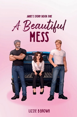 A Beautiful Mess B0GRNKP9SV Book Cover