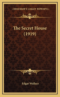 The Secret House (1919) 1165210711 Book Cover