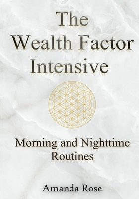 The Wealth Factor Intensive: Morning and Nightt... 1094847763 Book Cover