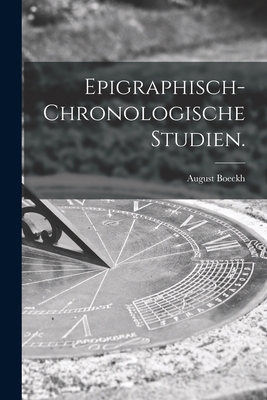 Epigraphisch-chronologische Studien. [German] 1019319291 Book Cover