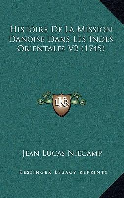 Histoire De La Mission Danoise Dans Les Indes O... [French] 116609328X Book Cover