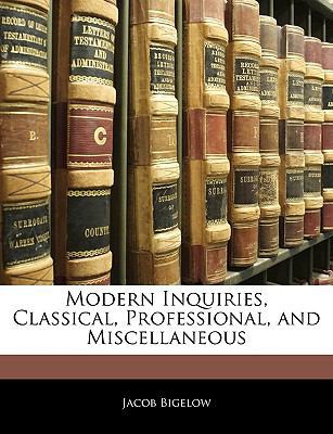 Modern Inquiries, Classical, Professional, and ... 114475674X Book Cover