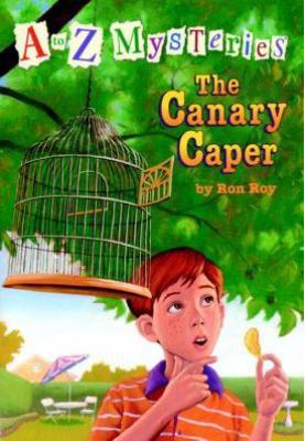 The Canary Caper (A to Z Mysteries) 0590819208 Book Cover