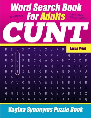 Word Search Book For Adults - Cunt - Large Prin... 1687205574 Book Cover