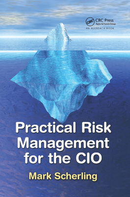 Practical Risk Management for the CIO 1138374490 Book Cover