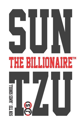 Sun Tzu the Billionaire(tm) B08SB8L84T Book Cover