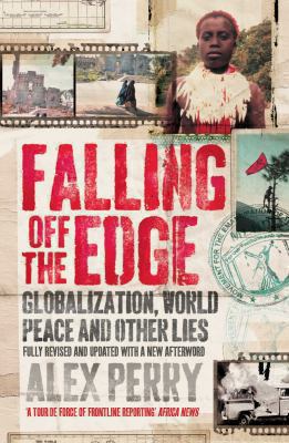 Falling Off the Edge: Globalization, World Peac... 0330456822 Book Cover