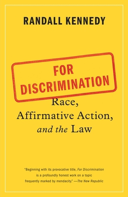 For Discrimination: Race, Affirmative Action, a... 0307949362 Book Cover