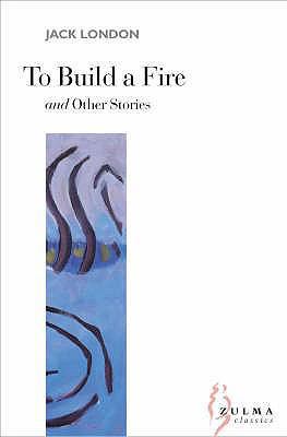 To build a fire (0000) [French] 2843043298 Book Cover