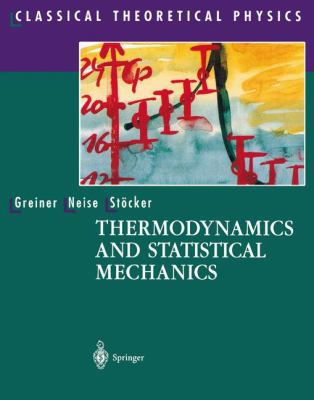 Thermodynamics and Statistical Mechanics 0387942998 Book Cover