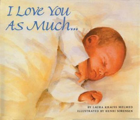 I Love You as Much... 1417681330 Book Cover