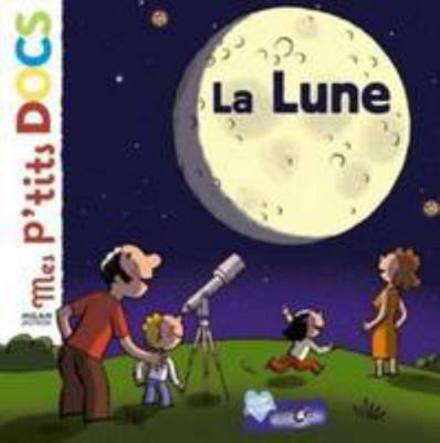 La lune [French] 2745936271 Book Cover