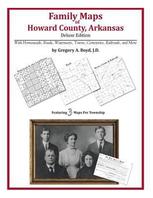 Family Maps of Howard County, Arkansas 1420311433 Book Cover