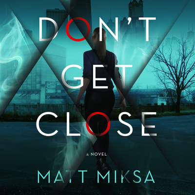 Don't Get Close 1666534234 Book Cover