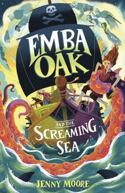 Emba Oak and the Screaming Sea (The Emba Oak Se... 1848869924 Book Cover