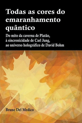 Todas as cores do emaranhamento quântico [Portuguese] B0B23X34TS Book Cover