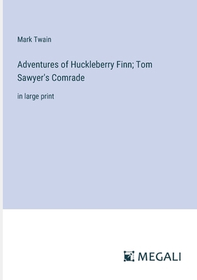 Adventures of Huckleberry Finn; Tom Sawyer's Co... 3387062389 Book Cover