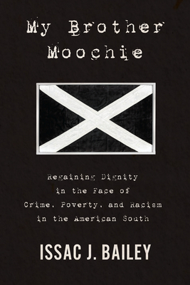 My Brother Moochie: Regaining Dignity in the Fa... 1590518608 Book Cover