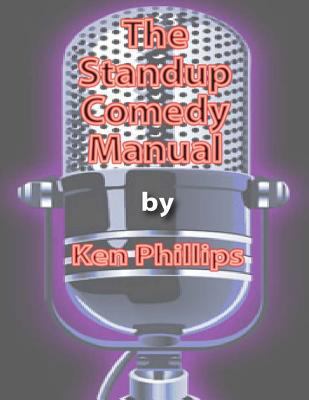 The Standup Comedy Manual: Learn how to write a... 1500222305 Book Cover