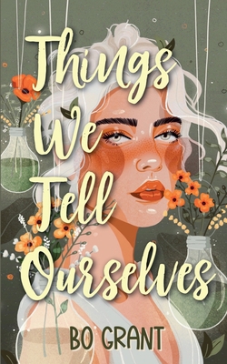 Things We Tell Ourselves B0D8B43TQX Book Cover