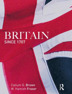 Britain Since 1707 113813029X Book Cover