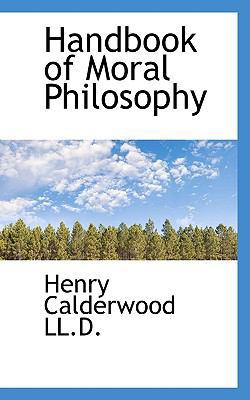 Handbook of Moral Philosophy 1117115445 Book Cover