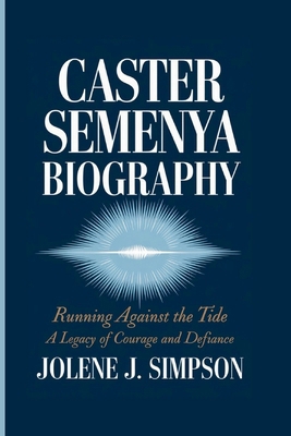 Caster Semenya Biography: Running Against the T...            Book Cover