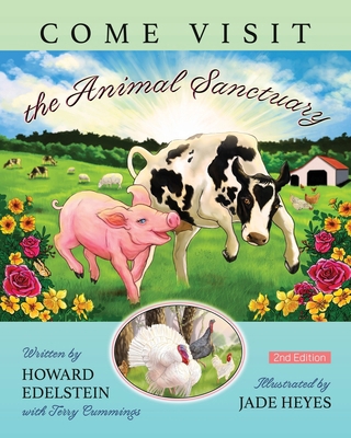Come Visit the Animal Sanctuary 1954039271 Book Cover