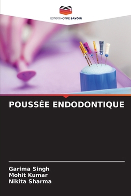 Poussée Endodontique [French] 6208086841 Book Cover