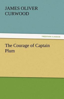 The Courage of Captain Plum 3842445822 Book Cover