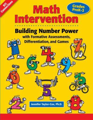 Math Intervention: Building Number Power with Formative Assessments, Differentiation, and Games in Grades P-2
