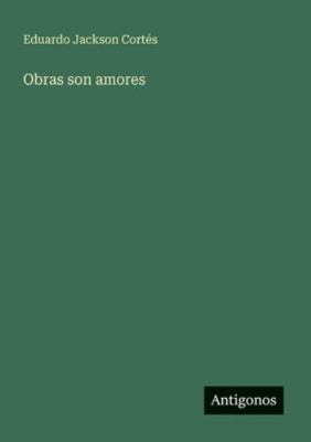 Obras son amores [Spanish] 3566061387 Book Cover