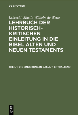 Die Einleitung in das A. T. enthaltend [German] 3111286320 Book Cover