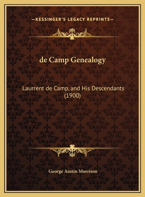 de Camp Genealogy: Laurrent de Camp, and His De... 116968355X Book Cover