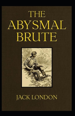 The Abysmal Brute (Illustarted) B09T2XC6KB Book Cover