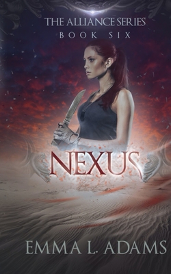 Nexus: The Alliance Series: Book Six 1544209495 Book Cover