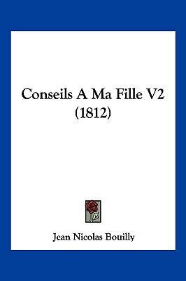 Conseils A Ma Fille V2 (1812) [French] 1161040668 Book Cover
