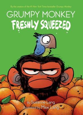 Grumpy Monkey Freshly Squeezed 1761126512 Book Cover