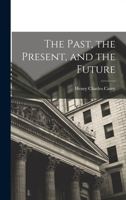 The Past, the Present, and the Future 1017726337 Book Cover