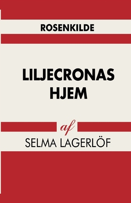 Liljecronas hjem [Danish] 8711830069 Book Cover