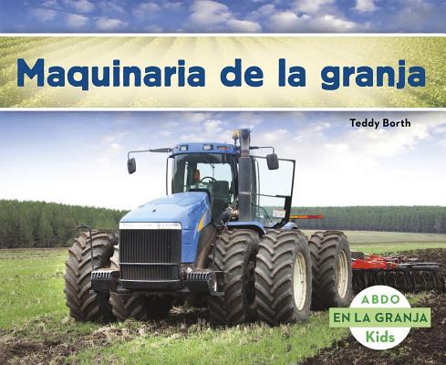 Maquinaria de la Granja [Spanish] 1496604512 Book Cover