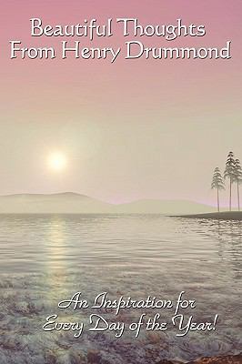 Beautiful Thoughts from Henry Drummond 1604591757 Book Cover