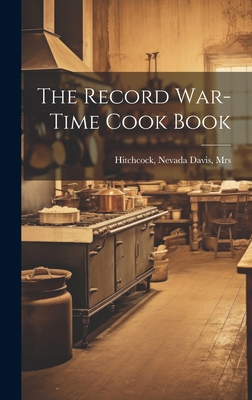 The Record War-time Cook Book 1020781513 Book Cover