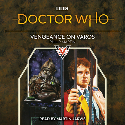 Doctor Who: Vengeance on Varos: 6th Doctor Nove... 1787537773 Book Cover
