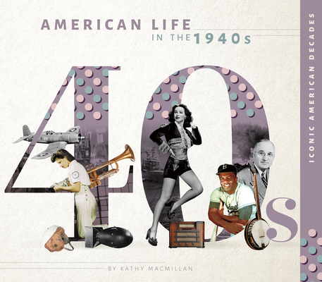 American Life in the 1940s 1532198035 Book Cover